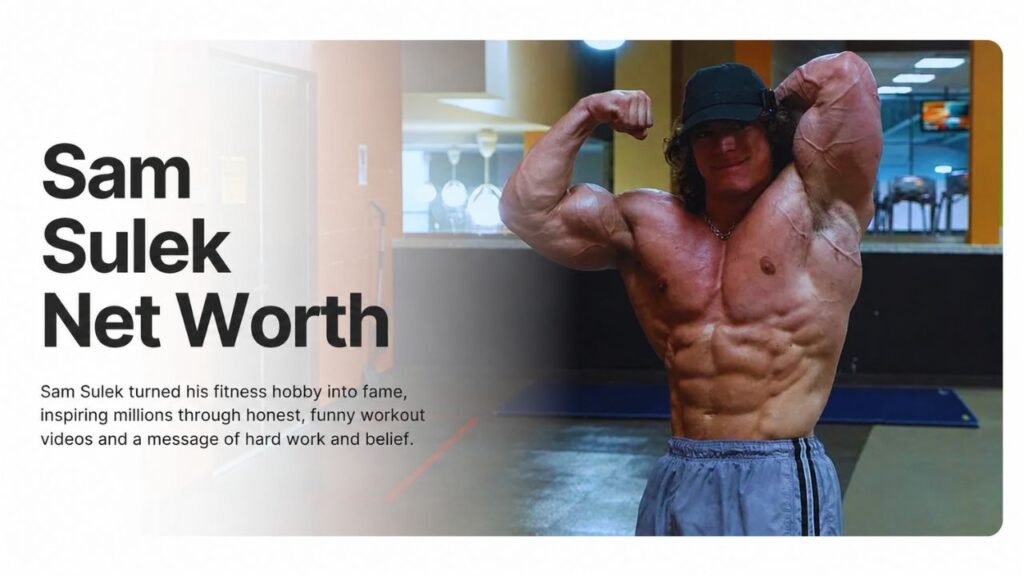 Sam Sulek Net Worth 
